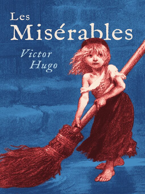 Title details for Les Misérables by Victor Hugo - Wait list